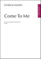 Come to Me SATB choral sheet music cover